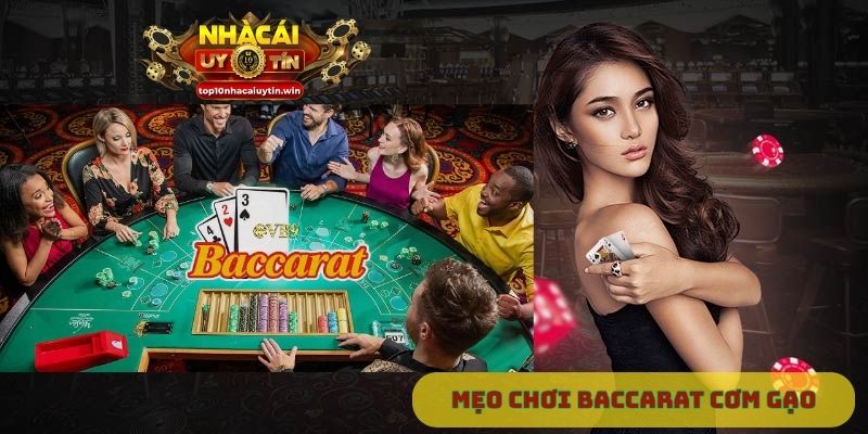 Mẹo chơi Baccarat cơm gạo